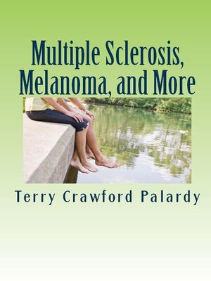 cover image of Multiple Sclerosis, Melanoma and More